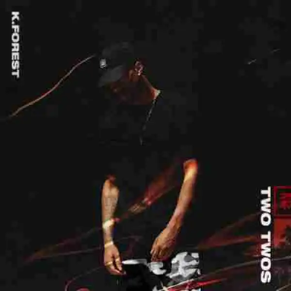 K. Forest - Two Twos (CDQ)